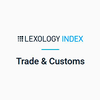 Lexology Index - Trade & Customs